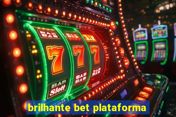 brilhante bet plataforma